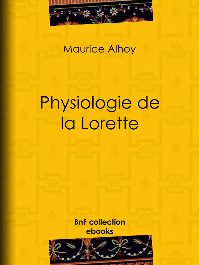 Physiologie de la Lorette - Maurice Alhoy, Paul Gavarni - BnF collection ebooks
