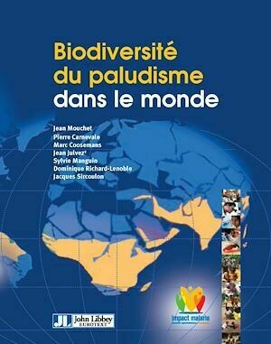 Biodiversité du paludisme dans le monde - Collectif Collectif - John Libbey