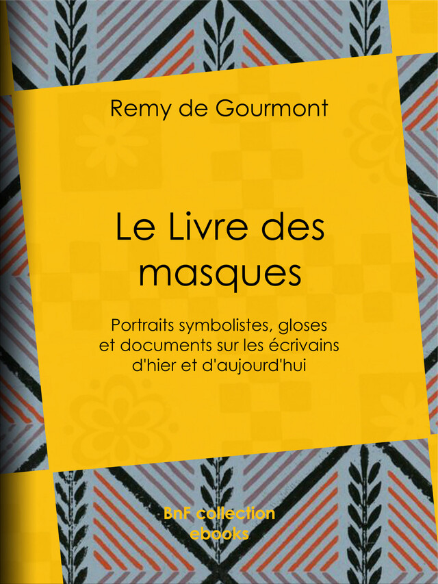 Le Livre des masques - Remy de Gourmont - BnF collection ebooks