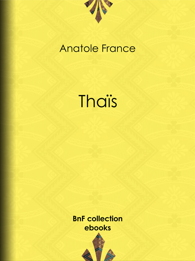 Thaïs - Anatole France - BnF collection ebooks