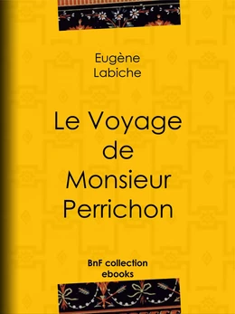 Le Voyage de monsieur Perrichon