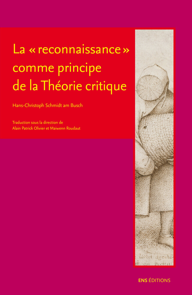 La "reconnaissance" comme principe de la Théorie critique - Hans-Christoph Schmidt Am Busch - ENS Éditions