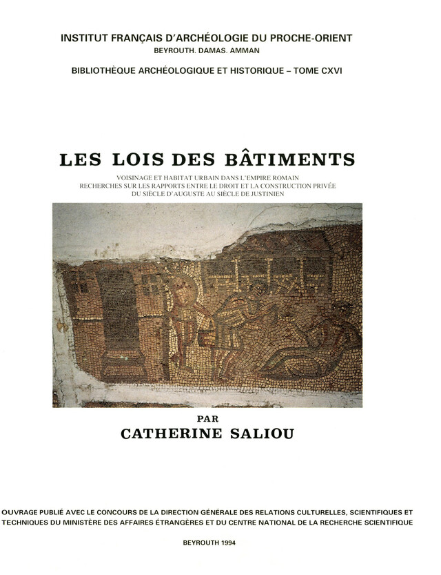 Les lois des bâtiments - Catherine Saliou - Presses de l’Ifpo