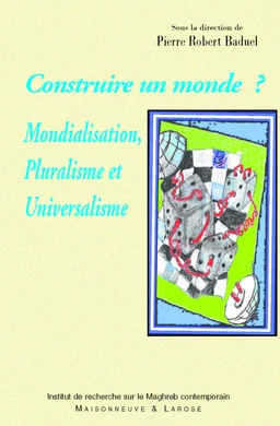 Construire un monde ?