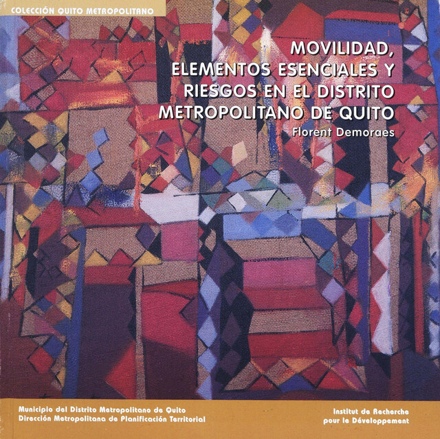 Movilidad, elementos esenciales y riesgos en el distrito metropolitano de Quito - Florent Demoraes - Institut français d’études andines