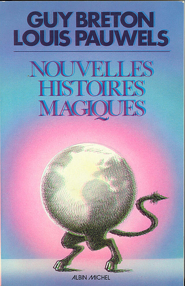 Nouvelles Histoires magiques - Guy Breton, Louis Pauwels - Albin Michel