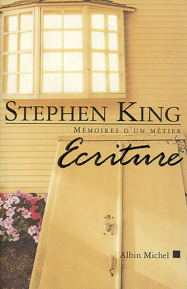 Ecriture - Stephen King - Albin Michel
