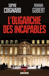 L'Oligarchie des incapables