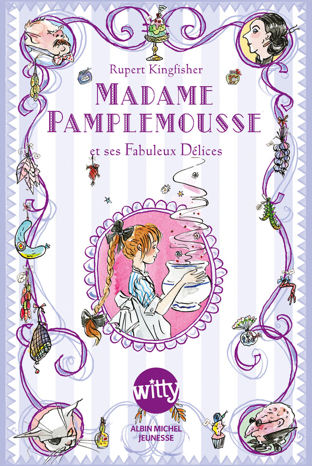 Madame Pamplemousse - Rupert Kingfisher - Albin Michel