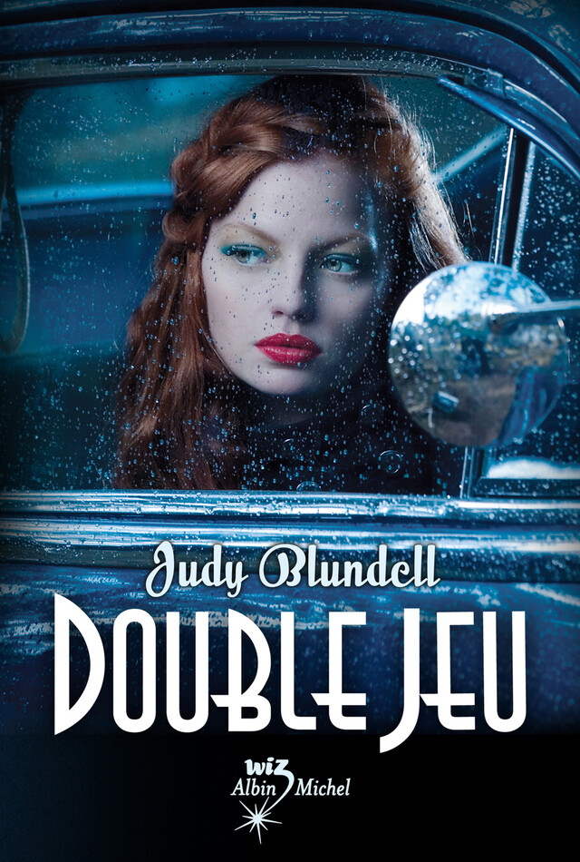 Double jeu - Judy Blundell - Albin Michel