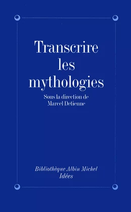 Transcrire les mythologies