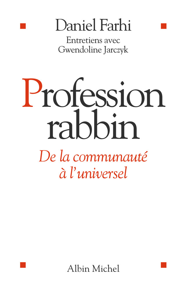 Profession Rabbin - Daniel Farhi, Gwendoline Jarczyk - Albin Michel