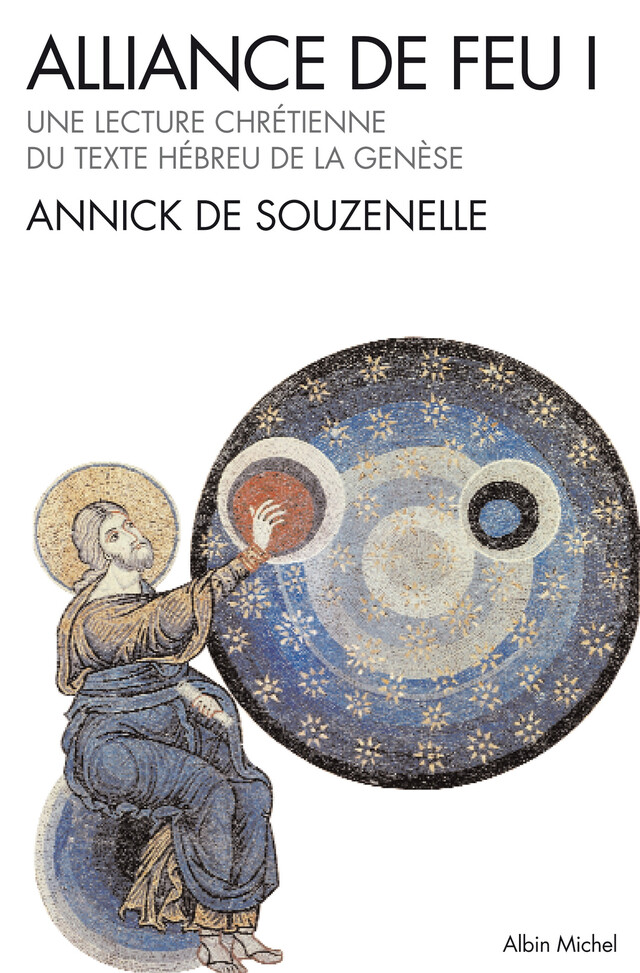 Alliance de feu - tome 1 - Annick de Souzenelle - Albin Michel