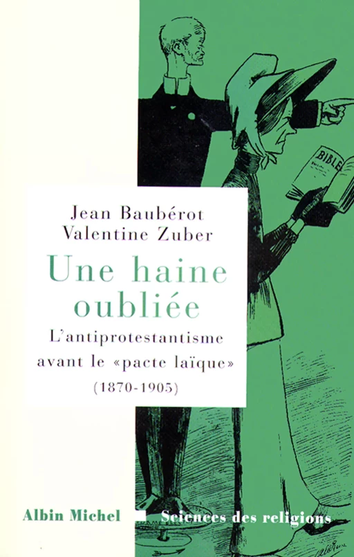 Une haine oubliée - Jean Baubérot, Valentine Zuber - Albin Michel