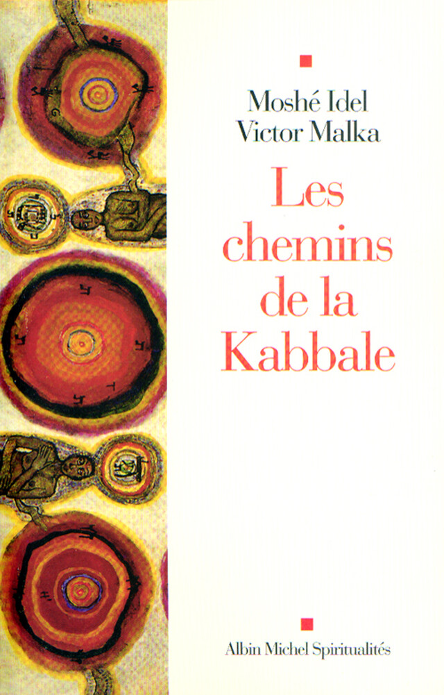 Les Chemins de la Kabbale - Victor Malka, Moshé Idel - Albin Michel