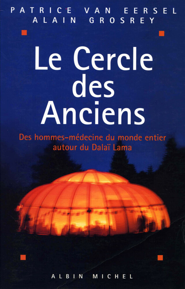 Le Cercle des anciens - Patrice Van Eersel, Alain Grosrey - Albin Michel