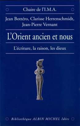 L'Orient ancien et Nous