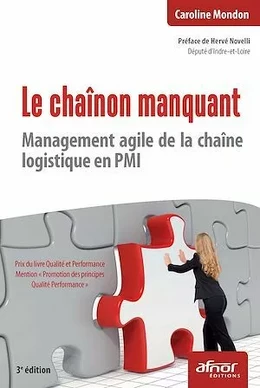 Le chaînon manquant - Management agile de la chaîne logistique en PMI - 3e édition