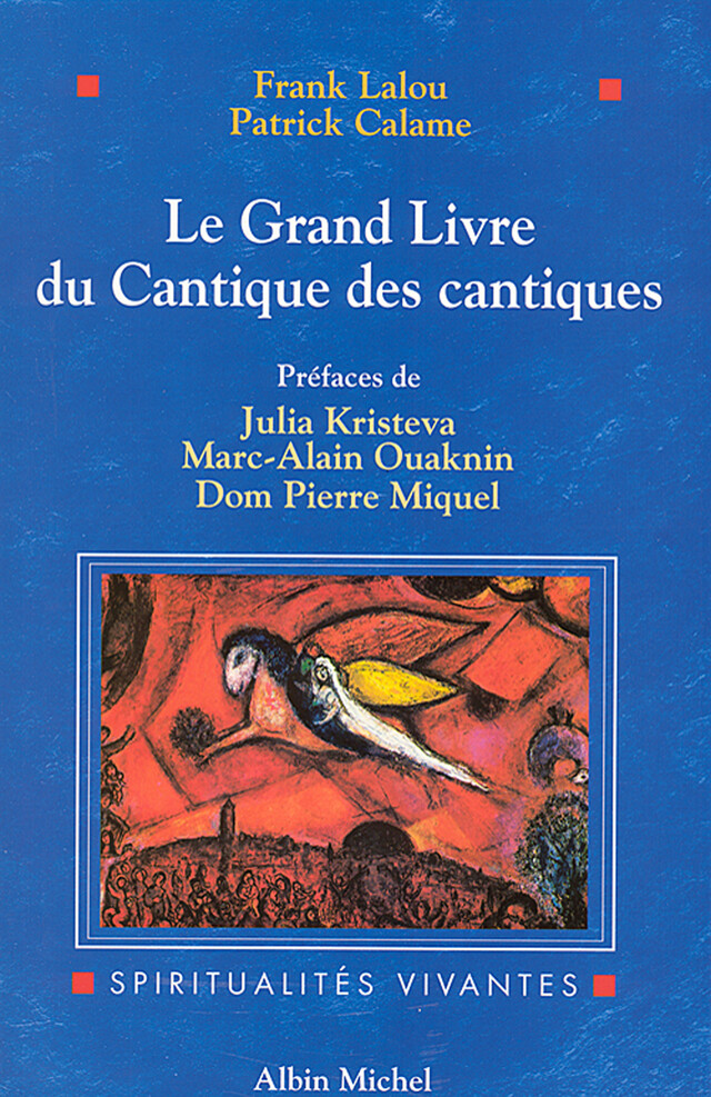 Le Grand Livre du Cantique des cantiques - Frank Lalou, Patrick Calame - Albin Michel