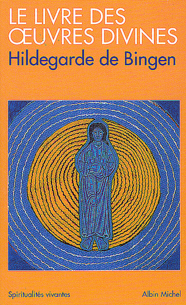 Le Livre des oeuvres divines - Hildegarde de Bingen - Albin Michel