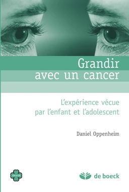 Grandir avec un cancer : L'expérience vécue par l'enfant et l'adolescent