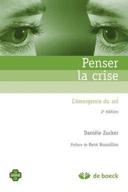 Penser la crise : L'émergence du soi