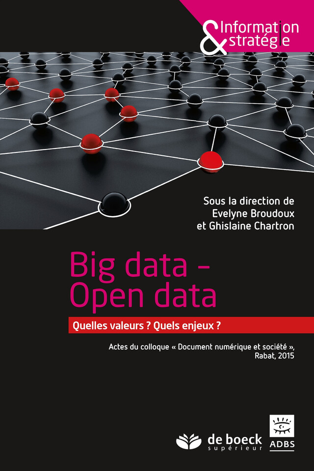 Big Data - Open data - Evelyne Broudoux, Ghislaine Chartron - De Boeck Supérieur