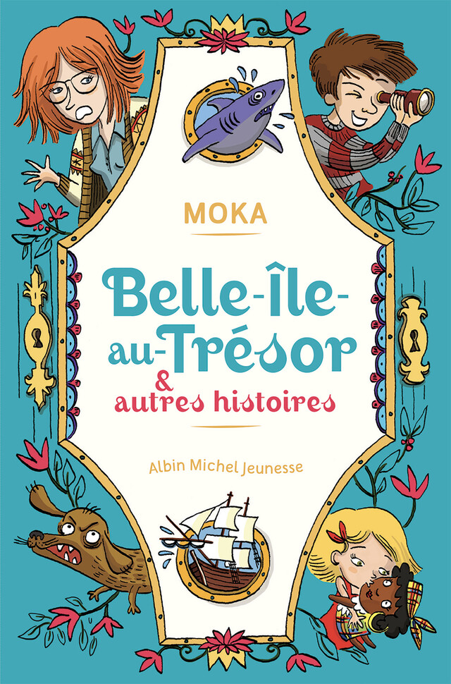 Belle-île-au-Trésor & autres histoires -  Moka - Albin Michel