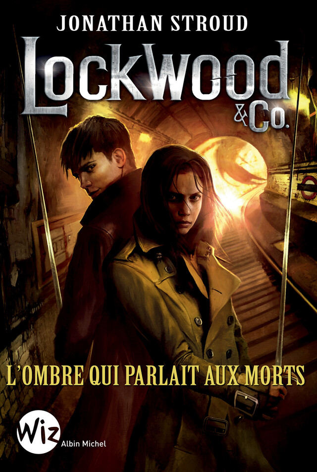 Lockwood & Co - tome 4 - Jonathan Stroud - Albin Michel