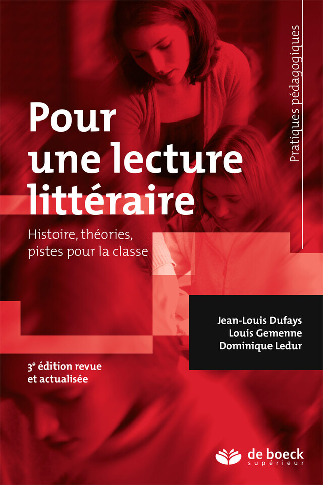 Pour une lecture littéraire - Jean-Louis Dufays, Louis Gemenne, Dominique Ledut - De Boeck Supérieur