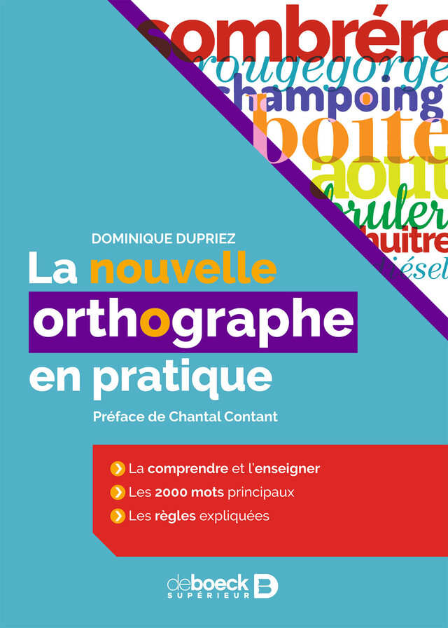 La nouvelle orthographe en pratique - Dominique Dupriez - De Boeck Supérieur