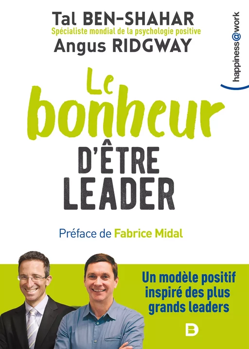 Le bonheur d'être leader - Tal Ben-Shahar, Angus Ridgway, Charles Martin-Krumm - De Boeck Supérieur