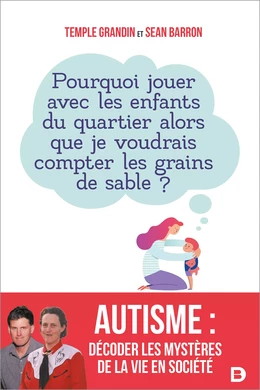 Autisme : Décoder les mystères de la vie en société