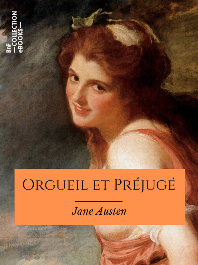 Orgueil et Préjugé - Jane Austen, Eloïse Perks - BnF collection ebooks