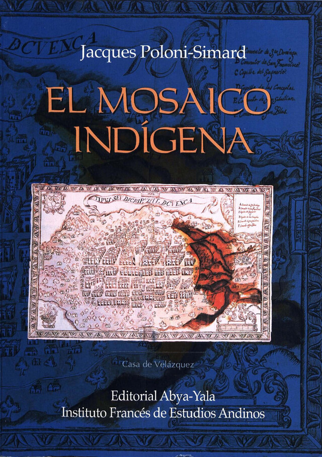 El mosaico indígena - Jacques Poloni-Simard - Institut français d’études andines