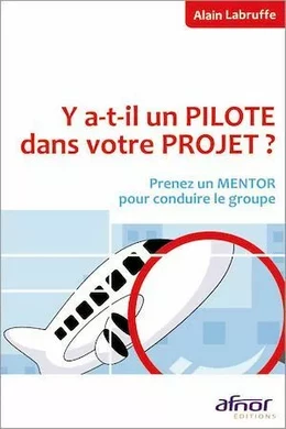 Y-a-t'il un pilote dans votre projet ?