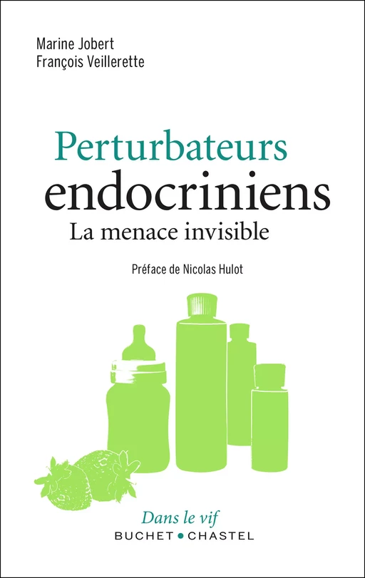 Perturbateurs endocriniens - François Veillerette, Marine Jobert - Libella