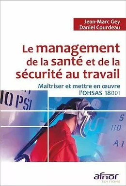 Le management de la santé et de la sécurité au travail