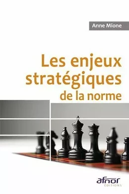 Les enjeux stratégiques de la norme