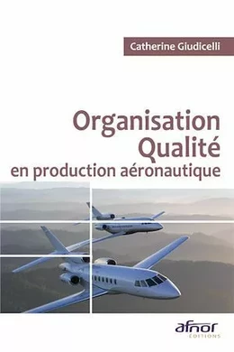 Organisation qualité en production aéronautique