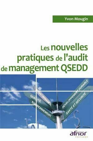Nouvelles pratiques de l'audit de management QSEDD - Yvon Mougin - Afnor Éditions