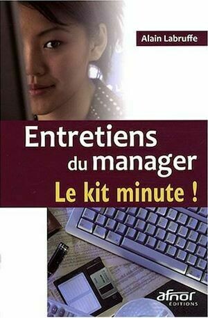 Entretiens du manager - Le kit minute - Alain Labruffe - Afnor Éditions