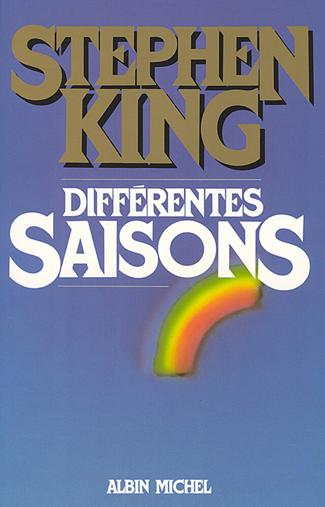 Différentes saisons - Stephen King - Albin Michel