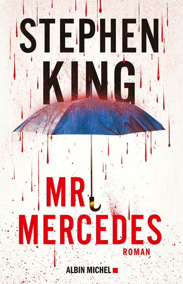 Mr Mercedes - Stephen King - Albin Michel