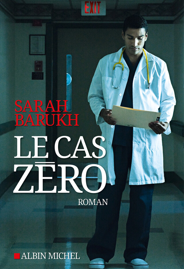 Le Cas zéro - Sarah Barukh - Albin Michel