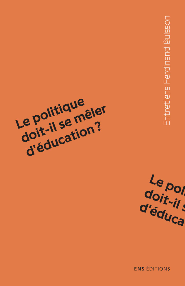 Le politique doit-il se mêler d’éducation ? -  - ENS Éditions