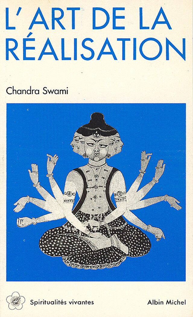 L'Art de la réalisation - Chandra Swami - Albin Michel