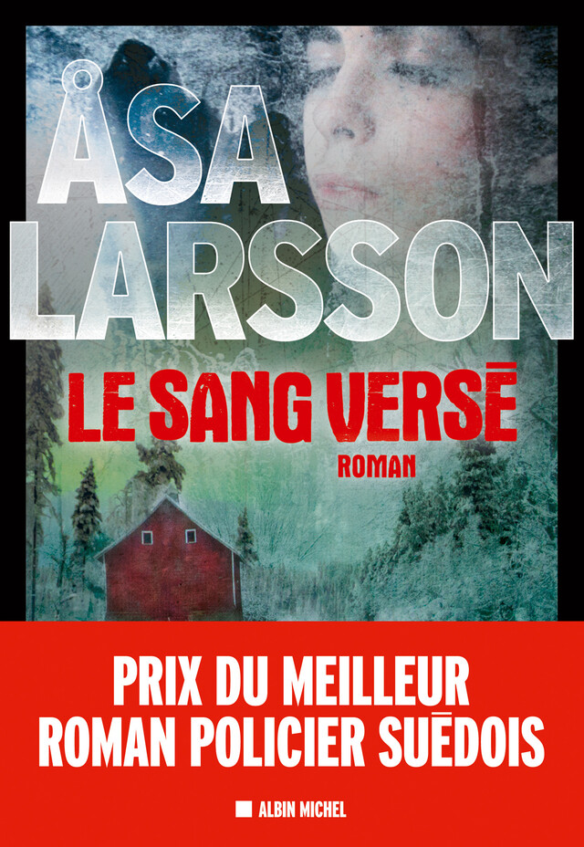 Le Sang versé - Åsa Larsson - Albin Michel