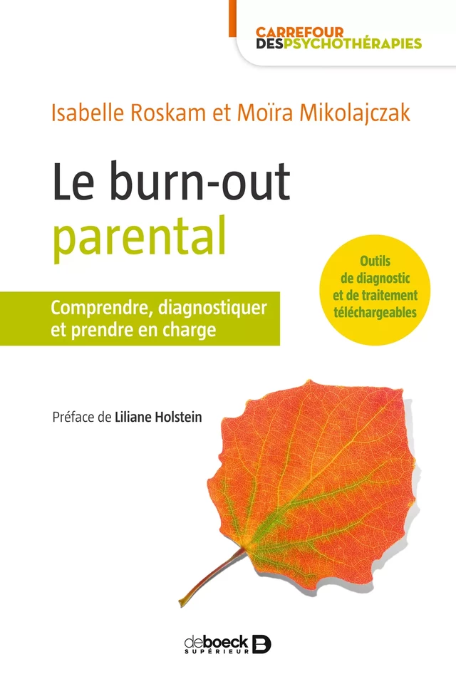 Le burn-out parental - Moïra Mikolajczak, Isabelle Roskam - De Boeck Supérieur