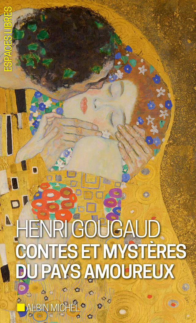 Contes et mystères du pays amoureux - Henri Gougaud - Albin Michel